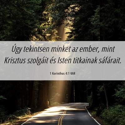 Picture 06 - 1 Korinthus 4:1 KAR - Úgy tekintsen minket az ember, mint Krisztus - Bible Verse Picture
