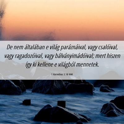 Picture 06 - 1 Korinthus 5:10 KAR - De nem általában e világ paráznáival, vagy - Bible Verse Picture