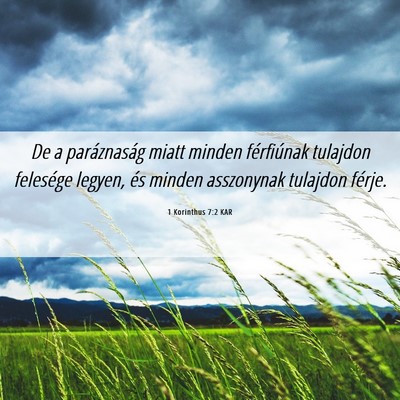 Picture 06 - 1 Korinthus 7:2 KAR - De a paráznaság miatt minden férfiúnak - Bible Verse Picture