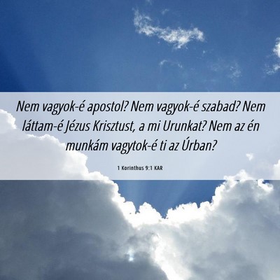 Picture 06 - 1 Korinthus 9:1 KAR - Nem vagyok-é apostol? Nem vagyok-é szabad? Nem - Bible Verse Picture