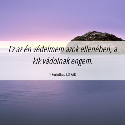 Picture 06 - 1 Korinthus 9:3 KAR - Ez az én védelmem azok ellenében, a kik - Bible Verse Picture