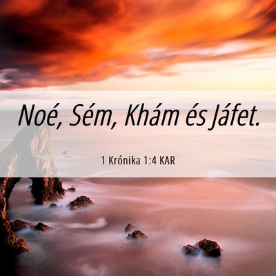 Picture 06 - 1 Krónika 1:4 KAR - Noé, Sém, Khám és - Bible Verse Picture
