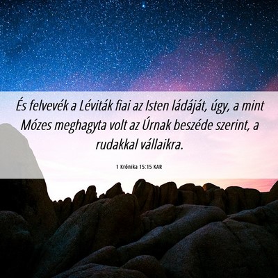 Picture 06 - 1 Krónika 15:15 KAR - És felvevék a Léviták fiai az Isten - Bible Verse Picture