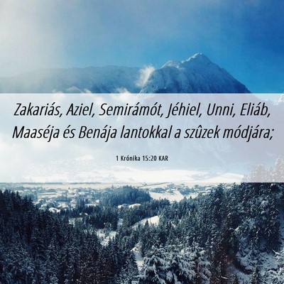 Picture 06 - 1 Krónika 15:20 KAR - Zakariás, Aziel, Semirámót, Jéhiel, Unni, - Bible Verse Picture