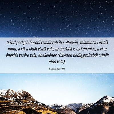 Picture 06 - 1 Krónika 15:27 KAR - Dávid pedig bíborból csinált ruhába - Bible Verse Picture