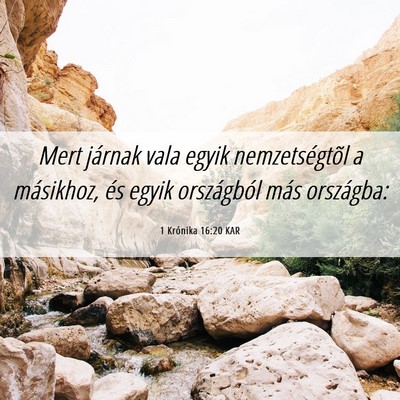 Picture 06 - 1 Krónika 16:20 KAR - Mert járnak vala egyik nemzetségtõl a - Bible Verse Picture
