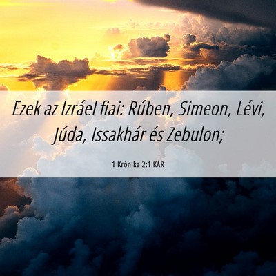 Picture 06 - 1 Krónika 2:1 KAR - Ezek az Izráel fiai: Rúben, Simeon, Lévi, - Bible Verse Picture