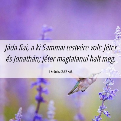 Picture 06 - 1 Krónika 2:32 KAR - Jáda fiai, a ki Sammai testvére volt: Jéter - Bible Verse Picture