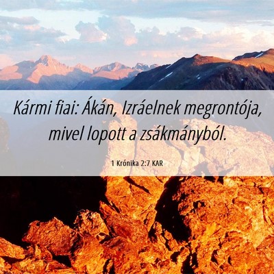 Picture 06 - 1 Krónika 2:7 KAR - Kármi fiai: Ákán, Izráelnek megrontója, - Bible Verse Picture