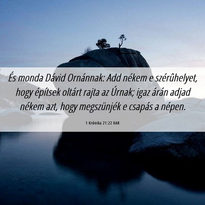 Picture 06 - 1 Krónika 21:22 KAR - És monda Dávid Ornánnak: Add nékem e - Bible Verse Picture