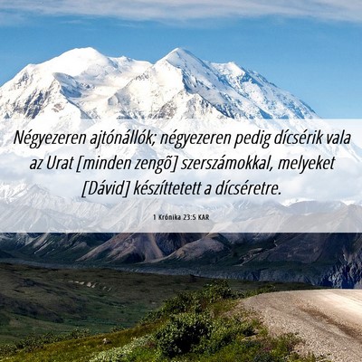Picture 06 - 1 Krónika 23:5 KAR - Négyezeren ajtónállók; négyezeren pedig - Bible Verse Picture