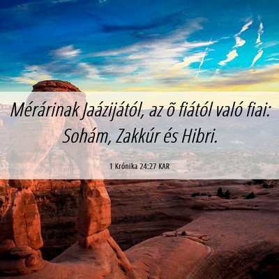 Picture 06 - 1 Krónika 24:27 KAR - Mérárinak Jaázijától, az õ fiától való - Bible Verse Picture