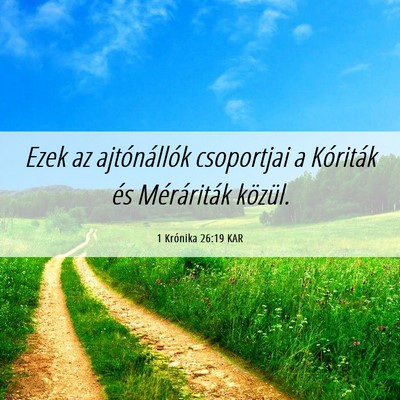 Picture 06 - 1 Krónika 26:19 KAR - Ezek az ajtónállók csoportjai a Kóriták és - Bible Verse Picture