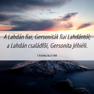 Picture 06 - 1 Krónika 26:21 KAR - A Lahdán fiai, Gersoniták fiai Lahdántól; a - Bible Verse Picture