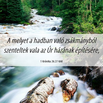 Picture 06 - 1 Krónika 26:27 KAR - A melyet a hadban való zsákmányból szenteltek - Bible Verse Picture