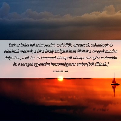 Picture 06 - 1 Krónika 27:1 KAR - Ezek az Izráel fiai szám szerint, családfõk, - Bible Verse Picture
