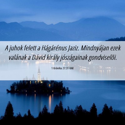 Picture 06 - 1 Krónika 27:31 KAR - A juhok felett a Hágárénus Jaziz. Mindnyájan - Bible Verse Picture
