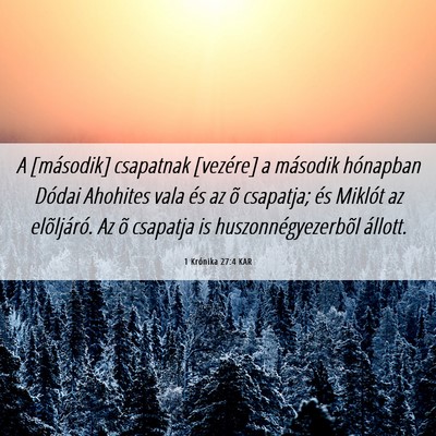 Picture 06 - 1 Krónika 27:4 KAR - A [második] csapatnak [vezére] a második - Bible Verse Picture