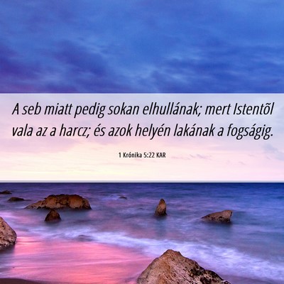 Picture 06 - 1 Krónika 5:22 KAR - A seb miatt pedig sokan elhullának; mert - Bible Verse Picture