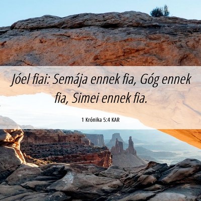 Picture 06 - 1 Krónika 5:4 KAR - Jóel fiai: Semája ennek fia, Góg ennek fia, - Bible Verse Picture