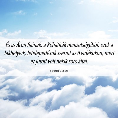Picture 06 - 1 Krónika 6:54 KAR - És az Áron fiainak, a Kéhátiták - Bible Verse Picture