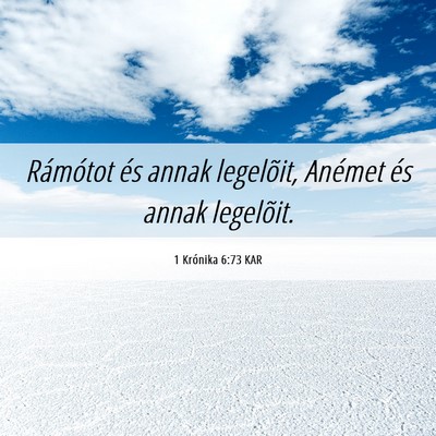 Picture 06 - 1 Krónika 6:73 KAR - Rámótot és annak legelõit, Anémet és annak - Bible Verse Picture