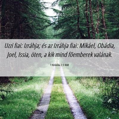 Picture 06 - 1 Krónika 7:3 KAR - Uzzi fiai: Izráhja; és az Izráhja fiai: - Bible Verse Picture