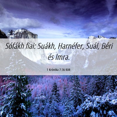 Picture 06 - 1 Krónika 7:36 KAR - Sófákh fiai: Suákh, Harnéfer, Suál, Béri - Bible Verse Picture
