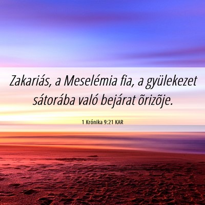 Picture 06 - 1 Krónika 9:21 KAR - Zakariás, a Meselémia fia, a gyülekezet - Bible Verse Picture