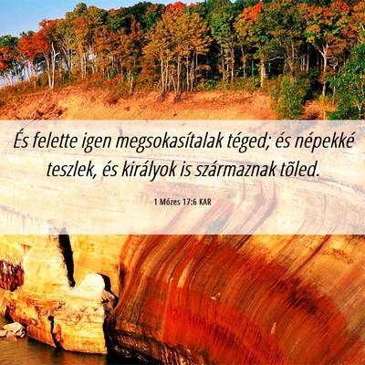 Picture 06 - 1 Mózes 17:6 KAR - És felette igen megsokasítalak téged; és - Bible Verse Picture