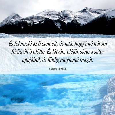 Picture 06 - 1 Mózes 18:2 KAR - És felemelé az õ szemeit, és látá, hogy - Bible Verse Picture