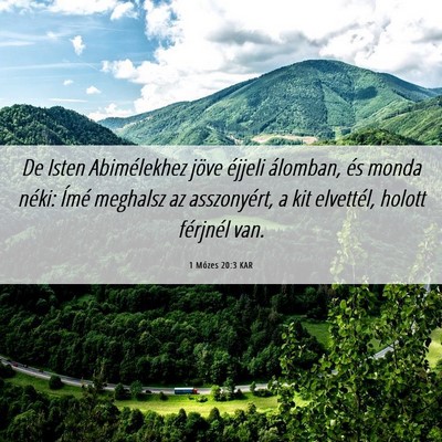 Picture 06 - 1 Mózes 20:3 KAR - De Isten Abimélekhez jöve éjjeli álomban, és - Bible Verse Picture