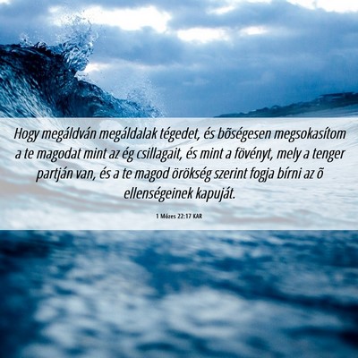 Picture 06 - 1 Mózes 22:17 KAR - Hogy megáldván megáldalak tégedet, és - Bible Verse Picture