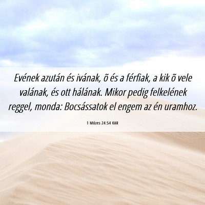 Picture 06 - 1 Mózes 24:54 KAR - Evének azután és ivának, õ és a férfiak, a - Bible Verse Picture