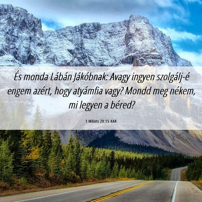 Picture 06 - 1 Mózes 29:15 KAR - És monda Lábán Jákóbnak: Avagy ingyen - Bible Verse Picture
