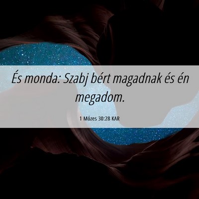 Picture 06 - 1 Mózes 30:28 KAR - És monda: Szabj bért magadnak és én - Bible Verse Picture