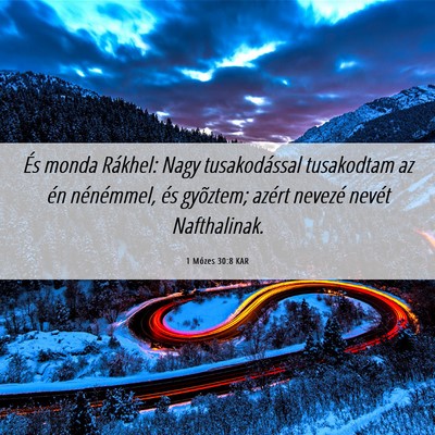 Picture 06 - 1 Mózes 30:8 KAR - És monda Rákhel: Nagy tusakodással tusakodtam - Bible Verse Picture