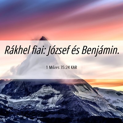Picture 06 - 1 Mózes 35:24 KAR - Rákhel fiai: József és - Bible Verse Picture