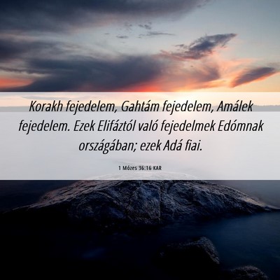 Picture 06 - 1 Mózes 36:16 KAR - Korakh fejedelem, Gahtám fejedelem, Amálek - Bible Verse Picture