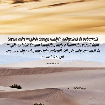 Picture 06 - 1 Mózes 38:14 KAR - Leveté azért magáról özvegyi ruháját, - Bible Verse Picture