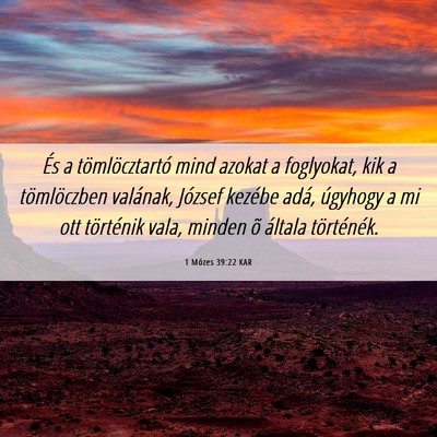 Picture 06 - 1 Mózes 39:22 KAR - És a tömlöcztartó mind azokat a foglyokat, - Bible Verse Picture