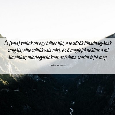 Picture 06 - 1 Mózes 41:12 KAR - És [vala] velünk ott egy héber ifjú, a - Bible Verse Picture
