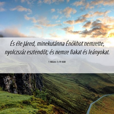 Picture 06 - 1 Mózes 5:19 KAR - És éle Járed, minekutánna Énókhot nemzette, - Bible Verse Picture
