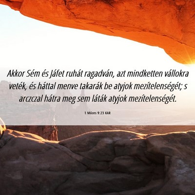Picture 06 - 1 Mózes 9:23 KAR - Akkor Sém és Jáfet ruhát ragadván, azt - Bible Verse Picture
