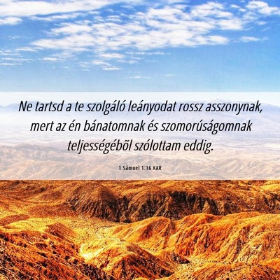 Picture 06 - 1 Sámuel 1:16 KAR - Ne tartsd a te szolgáló leányodat rossz - Bible Verse Picture