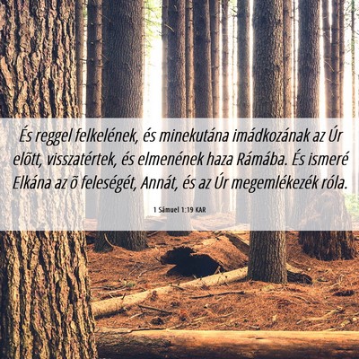 Picture 06 - 1 Sámuel 1:19 KAR - És reggel felkelének, és minekutána - Bible Verse Picture