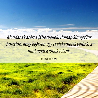 Picture 06 - 1 Sámuel 11:10 KAR - Mondának azért a Jábesbeliek: Holnap - Bible Verse Picture