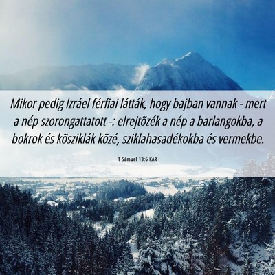 Picture 06 - 1 Sámuel 13:6 KAR - Mikor pedig Izráel férfiai látták, hogy - Bible Verse Picture