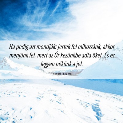 Picture 06 - 1 Sámuel 14:10 KAR - Ha pedig azt mondják: Jertek fel mihozzánk, - Bible Verse Picture