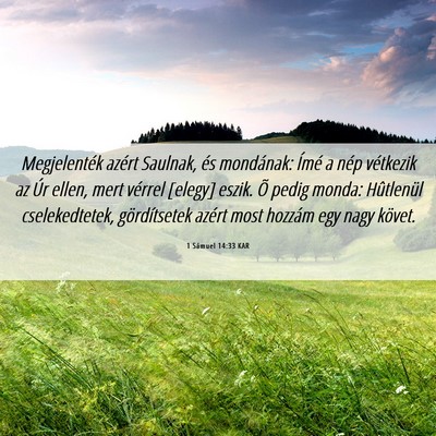 Picture 06 - 1 Sámuel 14:33 KAR - Megjelenték azért Saulnak, és mondának: Ímé - Bible Verse Picture